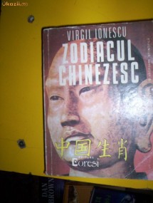 ZODIACUL CHINEZESC=VIRGIL IONESCU foto