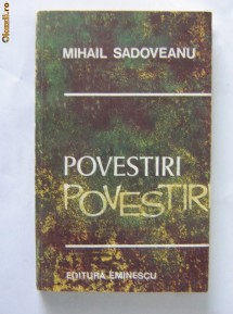 Mihail Sadoveanu - Povestiri foto
