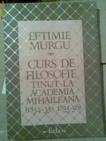 Eftimie Murgu-Curs de filosofie tinut la Academia Mihaileana foto