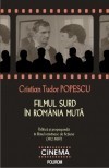 Filmul surd in Romania muta - politica si propaganda in filmul romanesc de fictiune (1912-1989) - 122572 foto