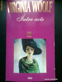 Intre Acte - VIRGINIA WOOLF (1995) foto