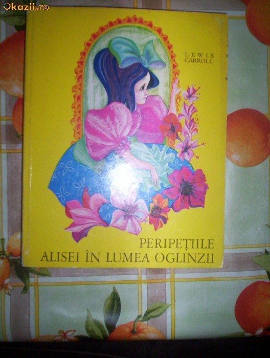 Peripetiile Alisei in lumea oglinzilor(cu ilustratii)-LEWIS CARROLL foto mare