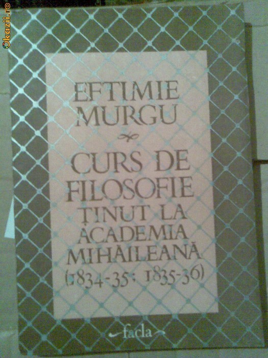 Eftimie Murgu-Curs de filosofie tinut la Academia Mihaileana foto mare