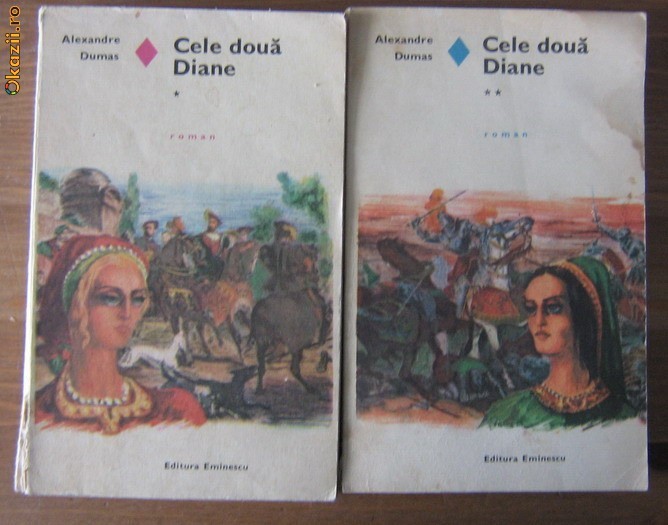 Alexandre Dumas - Cele doua Diane (2 volume) foto mare