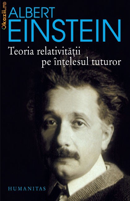 Teoria relativitatii pe intelesul tuturor - 115785 foto mare