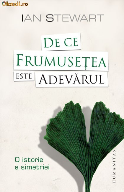 De ce frumusetea este adevarul. O istorie a simetriei - 117047 foto mare
