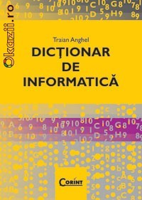 DICTIONAR DE INFORMATICA - 112136 foto mare